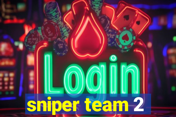 sniper team 2